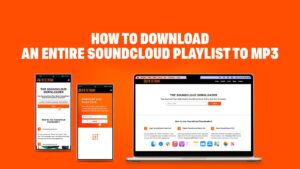 How to Download an Entire SoundCloud Playlist to MP3