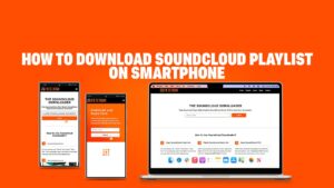 How to Download SoundCloud Playlist on Smartphone