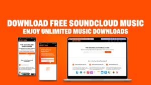 Download Free Soundcloud Music - Enjoy Unlimited Music Downloads