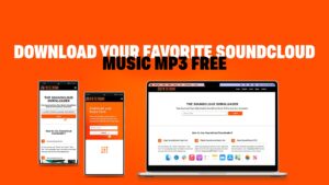 Download your Favorite Soundcloud Music MP3 Free