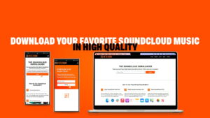 Download Your Favorite SoundCloud Music in High Quality
