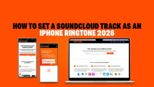 How to Set a SoundCloud Track as an iPhone Ringtone 2026